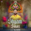 About Shyam Bihari Song